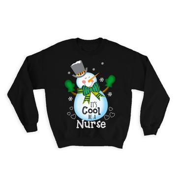 For Nurse Christmas Snowman : Gift Sweatshirt Seasons Greetings Coworker Medical Kid Children