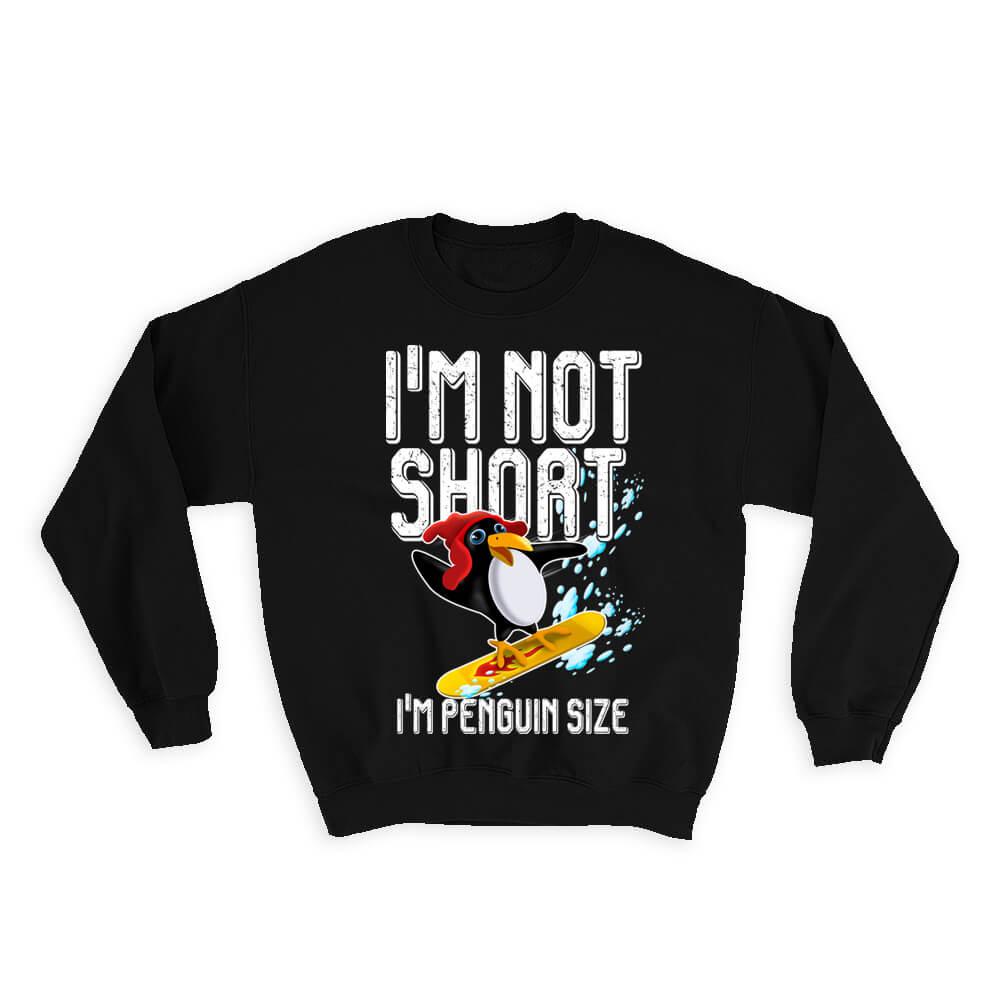 Penguin Size Person : Gift Sweatshirt For Penguins Lover Animal Bird Funny Humor Art Print