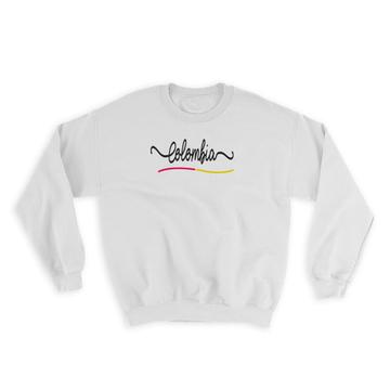 Colombia Flag Colors : Gift Sweatshirt Colombian Travel Expat Country Minimalist Lettering