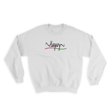 Hungary Flag Colors : Gift Sweatshirt Hungarian Travel Expat Country Minimalist Lettering