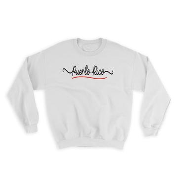 Puerto Rico Flag Colors : Gift Sweatshirt Rican Travel Expat Country Minimalist Lettering