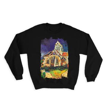 Church at Auvers Vincent Van Gogh : Gift Sweatshirt Famous Oil Painting Art Artist Painter