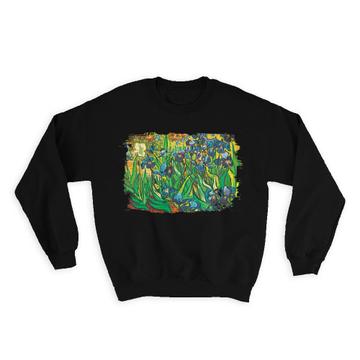 Vincent van Gogh Iris : Gift Sweatshirt Famous Oil Painting Art Artist Painter