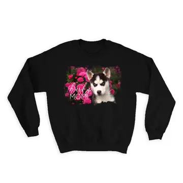 Siberian Husky Mom Flowers : Gift Sweatshirt Dog Pet Puppy Floral Animal Cute