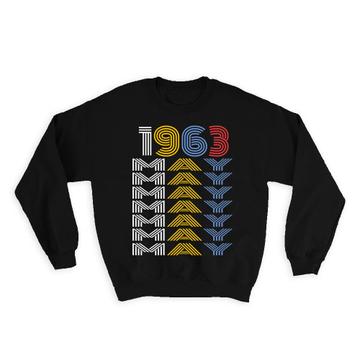 1963 May Colorful Retro Birthday : Gift Sweatshirt Age Month Year Born