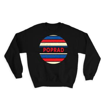 Poprad Slovakia    : Gift Sweatshirt Slovak Distressed Slavic Retro Expat Vintage Flag Geometric