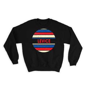 Levice Slovakia    : Gift Sweatshirt Slovak Distressed Slavic Retro Expat Vintage Flag Geometric