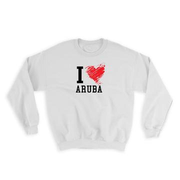 I Love Aruba : Gift Sweatshirt Aruba Tropical Beach Travel Souvenir