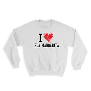 I Love Isla Margarita : Gift Sweatshirt Venezuela Tropical Beach Travel Souvenir