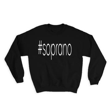 Hashtag Soprano : Gift Sweatshirt Hash Tag Social Media