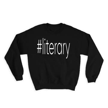 Hashtag Literary : Gift Sweatshirt Hash Tag Social Media