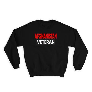 Afghanistan Veteran : Gift Sweatshirt Afghan War Bagram Military Army