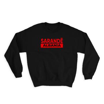 Sarande Albania : Gift Sweatshirt Albanian Stripe