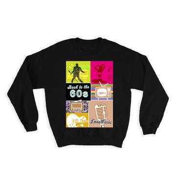 Back to the 60’s : Gift Sweatshirt Retro Vintage POP Culture