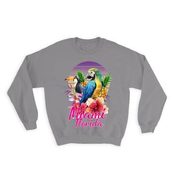 Customizable Macaw and Toucan : Gift Sweatshirt Miami Florida Personalized Tropical Bird Animal