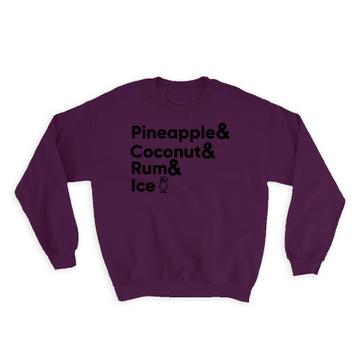 Piña Colada : Gift Sweatshirt Pineapple Tropical Drink Bar Vacation