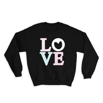 Heart Modern Love : Gift Sweatshirt Valentines Day Love Romantic Girlfriend Wife Boyfriend Husband