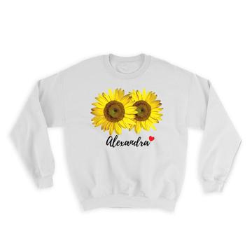 Sunflower Personalized Name : Gift Sweatshirt Flower Floral Yellow Decor Customizable Alexandra