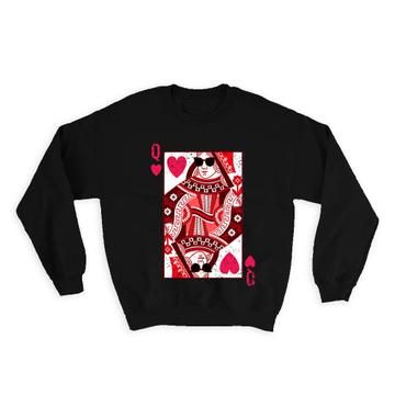 Queen of Hearts : Gift Sweatshirt Valentines Day Love Swag Girlfriend Wife Playing Card