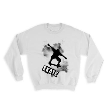 Skater Silhouette Skate : Gift Sweatshirt Skating Skateboarding Action Sport For Teenager