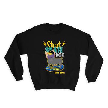 Street Skate Dog : Gift Sweatshirt For Skater Skating French Bulldog Pet Animal Sport Teen