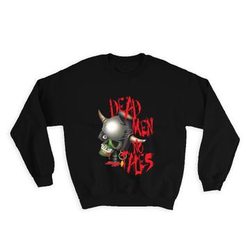 Dead Men Skull Horns : Gift Sweatshirt Blood Words Halloween Monster Zombie For Teenager