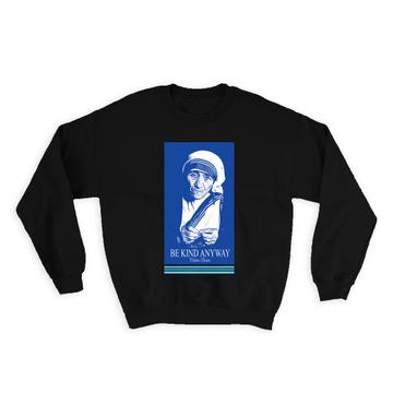 Saint Mother Teresa : Gift Sweatshirt Catholic Religious Santa Madre Christian
