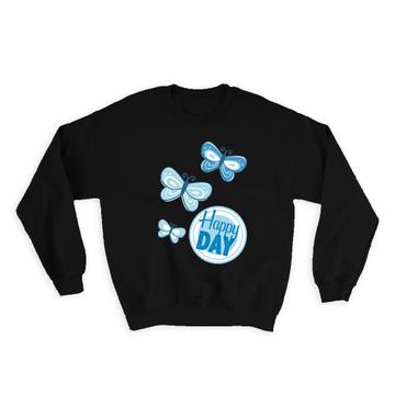Happy Day Butterflies : Gift Sweatshirt Baby Shower Party Favor Kid Children Nursery Custom Name