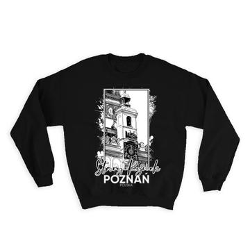 Stary Rynek Poznan Poland : Gift Sweatshirt Polish Europe Travel Souvenir Cathedral Country Expat