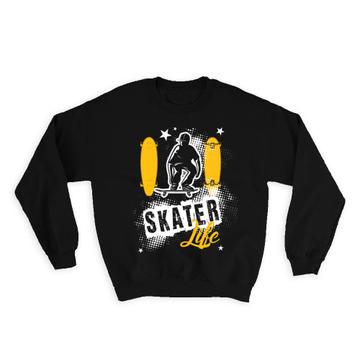 Skater Life Skating : Gift Sweatshirt For Skateboarder Skateboarding Sport Teenage Boy Trendy Graffiti
