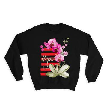 Orchid Orchids Lover : Gift Sweatshirt Hope Stripes Exotic Flower Plant For Her Woman Feminine Art