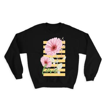 Calendula Stripes Art : Gift Sweatshirt Love Flower Flowers Daisies For Her Woman Best Friend Cute