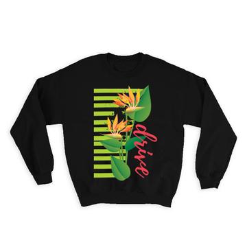 Exotic Flower Stripes Art : Gift Sweatshirt Drive Tropical Plant Floral Decor Personalized Custom
