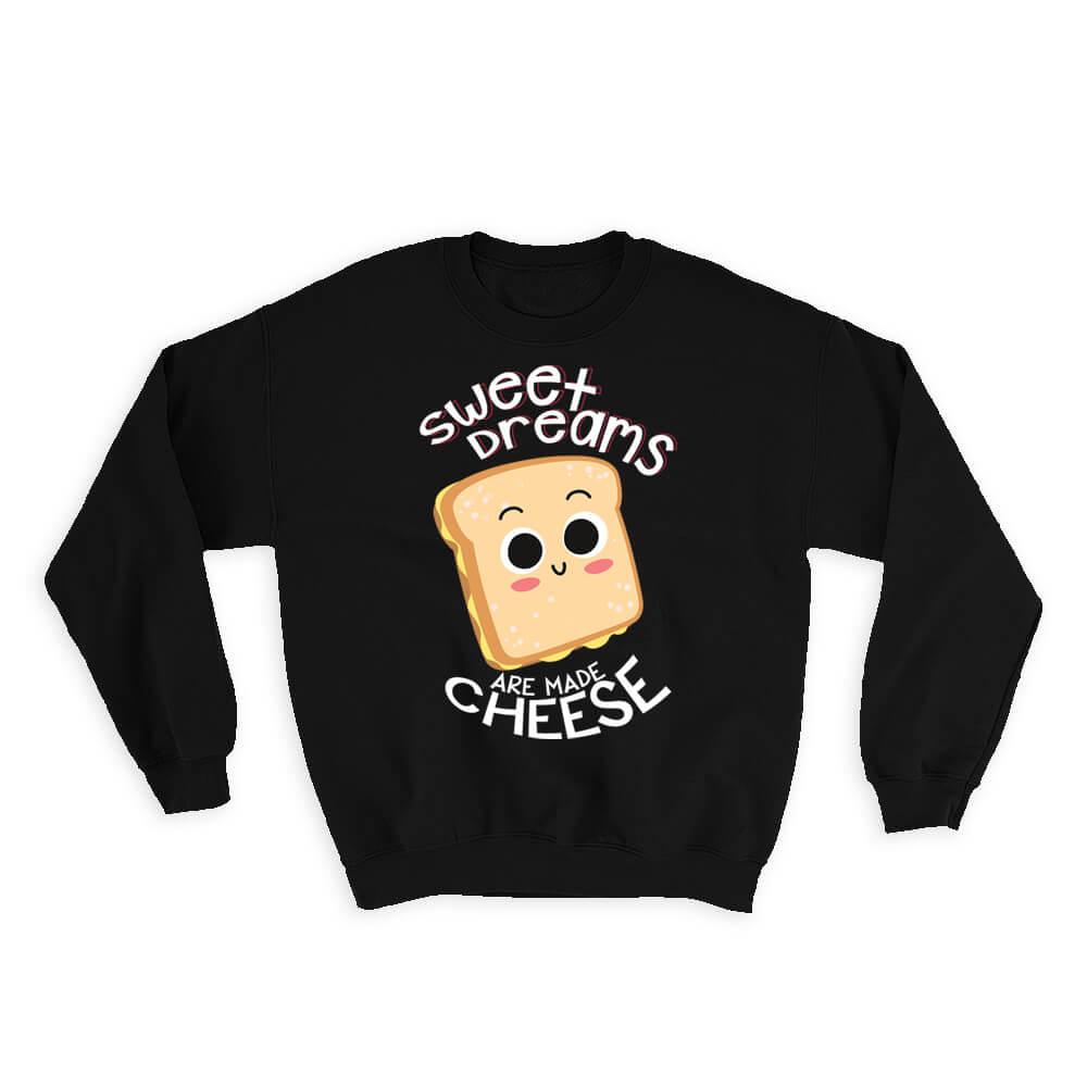 For Cheese Bread Lover Sandwich : Gift Sweatshirt Hot Melt Humor Funny Art Kitchen Kids