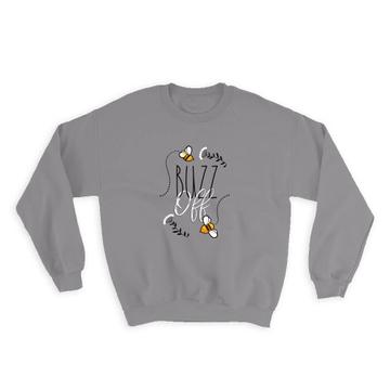 Bee Buzz : Gift Sweatshirt Cute