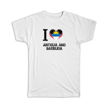 I Love Antigua and Barbuda : Gift T-Shirt Heart Flag Country Crest Citizen of Expat