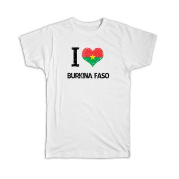 I Love Burkina Faso : Gift T-Shirt Heart Flag Country Crest Burkinan Expat