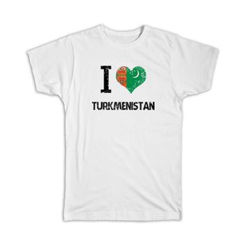 I Love Turkmenistan : Gift T-Shirt Heart Flag Country Crest Turkmen Expat