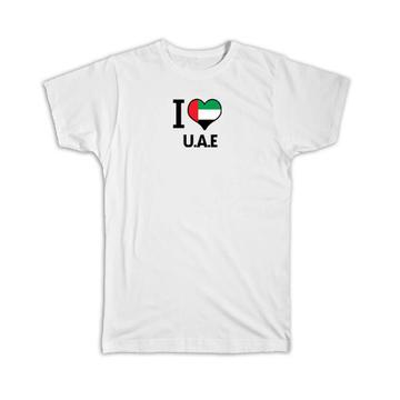 I Love United Arab Emirates : Gift T-Shirt Flag Heart Country Crest Emirati Expat
