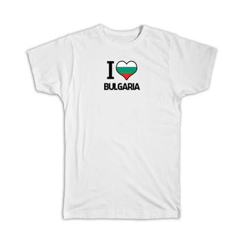 I Love Bulgaria : Gift T-Shirt Flag Heart Country Crest Bulgarian Expat