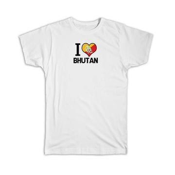 I Love Bhutan : Gift T-Shirt Flag Heart Country Crest Bhutanese Expat