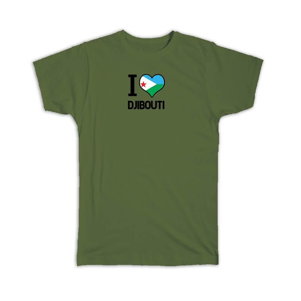 Gift T-Shirt : I Love Djibouti Flag Heart Country Crest Djiboutian Expat