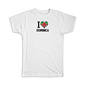 I Love Dominica : Gift T-Shirt Flag Heart Country Crest Expat
