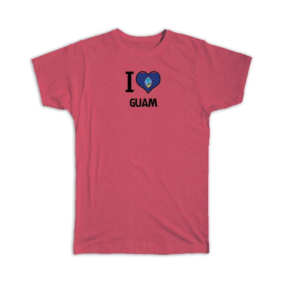 Gift T-Shirt : I Love Guam Flag Heart Country Crest Guamanian Expat
