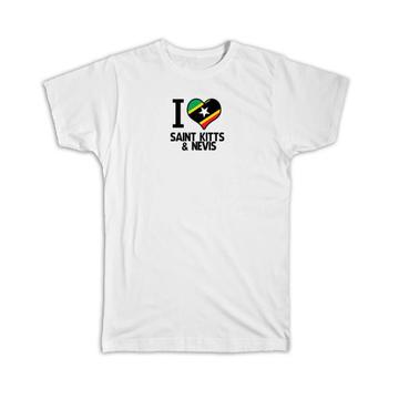 I Love Saint Kitts and Nevis : Gift T-Shirt Flag Heart Country Crest Expat