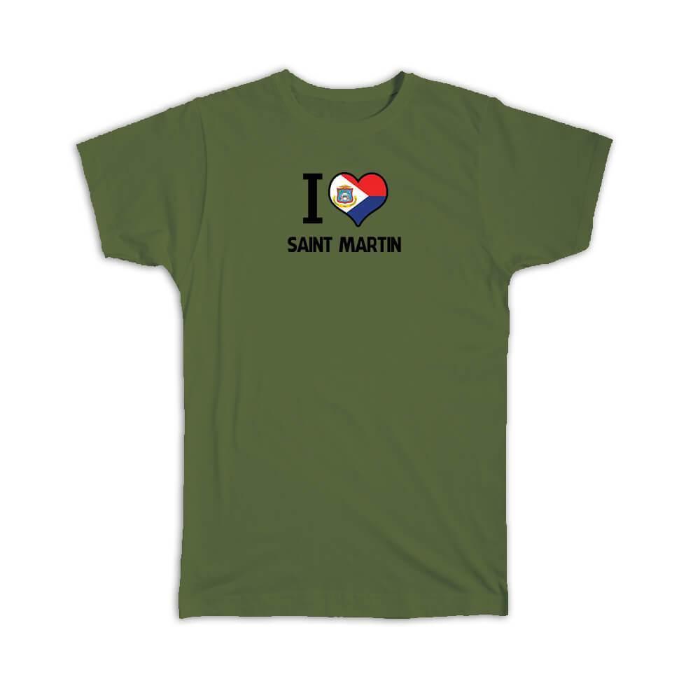 Gift T-Shirt : I Love Saint Martin Flag Heart Country Crest Expat