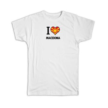 I Love Macedonia : Gift T-Shirt Flag Heart Country Crest Macedonian Expat
