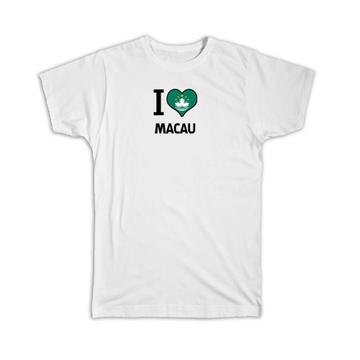 I Love Macau : Gift T-Shirt Flag Heart Country Crest Macanese Expat