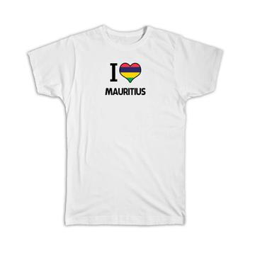 I Love Mauritius : Gift T-Shirt Flag Heart Country Crest Mauritian Expat