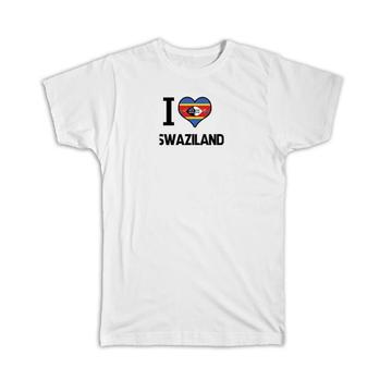 I Love Swaziland : Gift T-Shirt Flag Heart Country Crest Swazi Expat